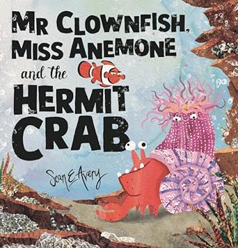 mr clownfish miss anemone hermit crab